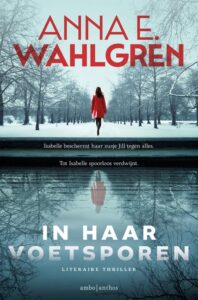 In haar voetsporen - Anna E Wahlgren